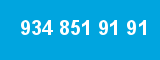 934 851 91 91 934 851 91 91